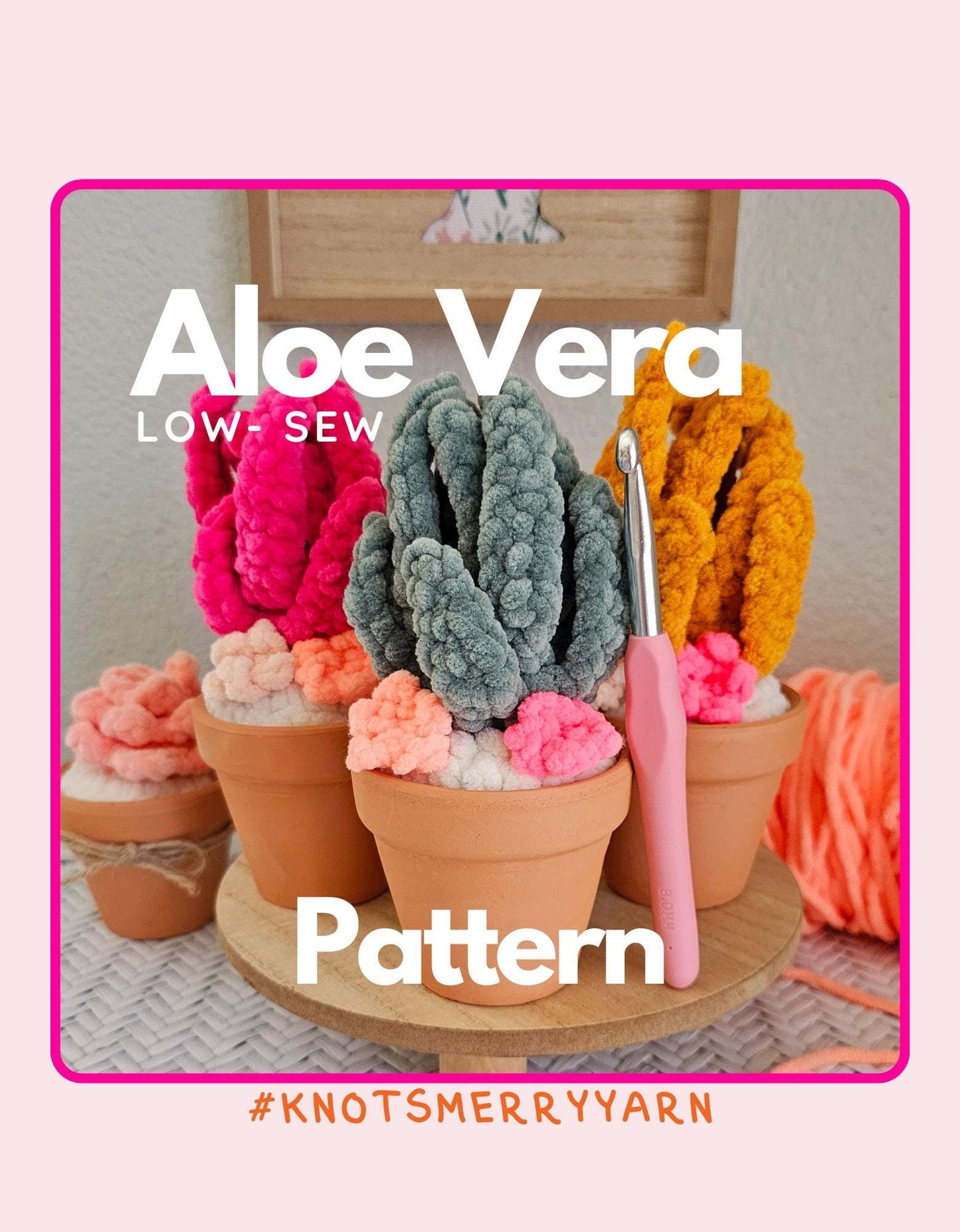 Crochet Cactus Plant Pattern, Low Sew, Aloe Vera, Decor, PDF Download, KnotsMerryYarn
