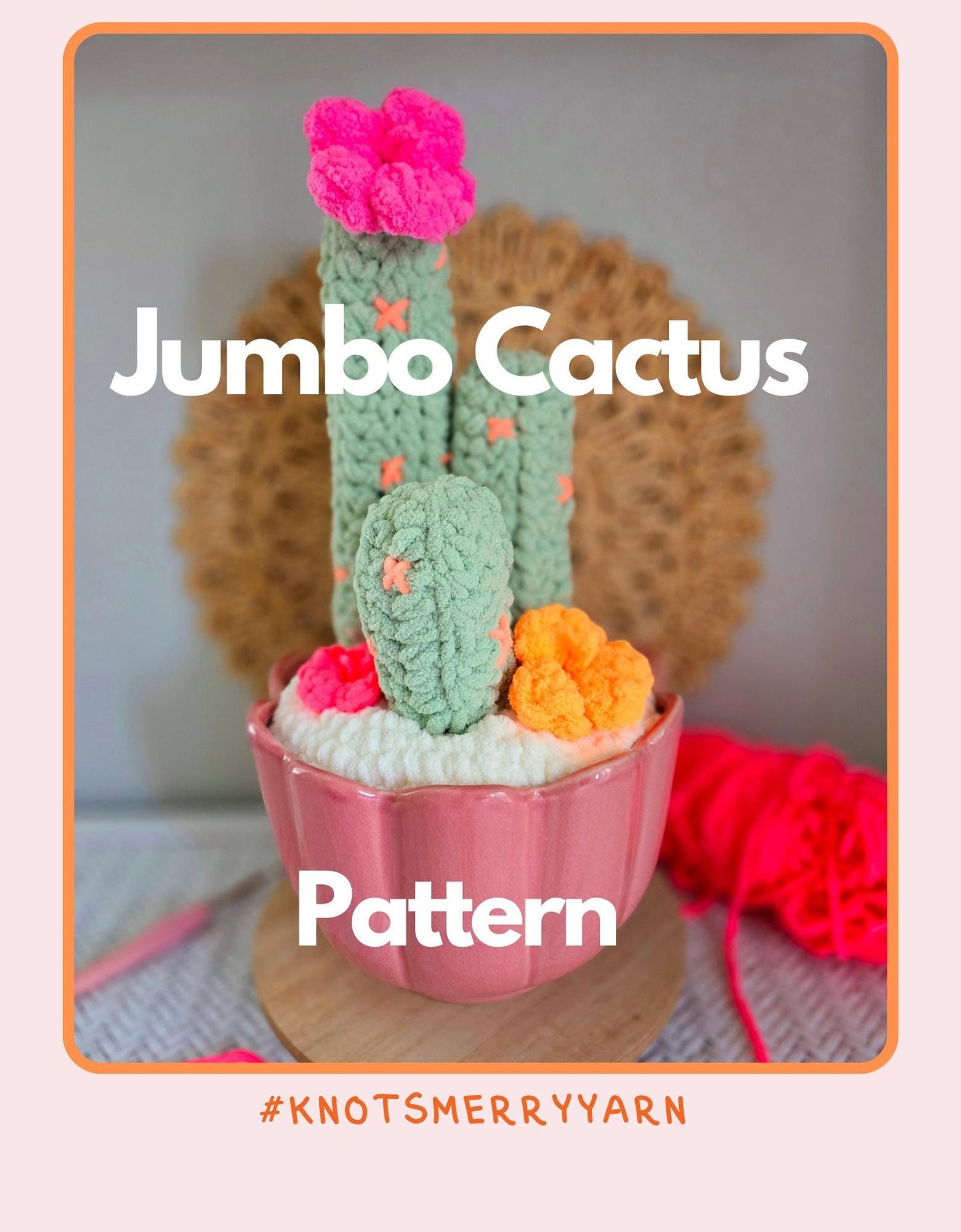 Jumbo Cactus Crochet Pattern, Jumbo Amigurumi, Decor, PDF Download, KnotsMerryYarn
