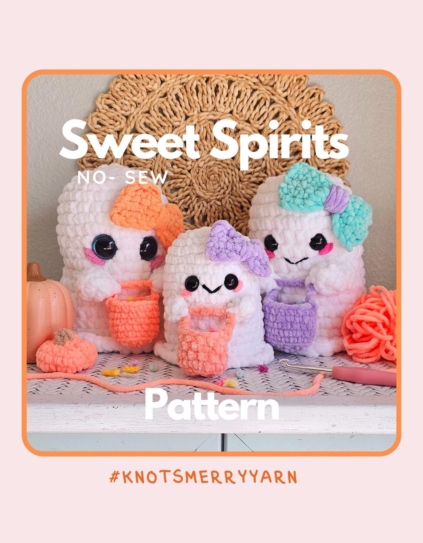 Ghost | CROCHET PATTERN | No Sew | Instant Download PDF | Sweet Spirits